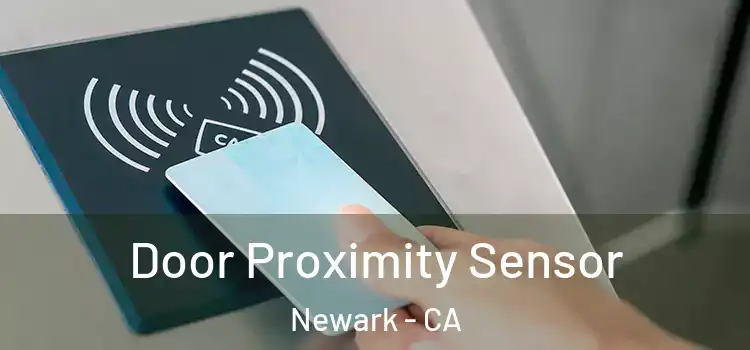 Door Proximity Sensor Newark - CA