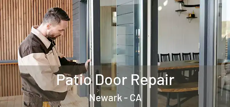 Patio Door Repair Newark - CA